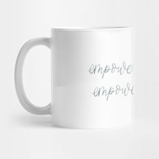 empowered women empower women watercolor hand lettered Mug